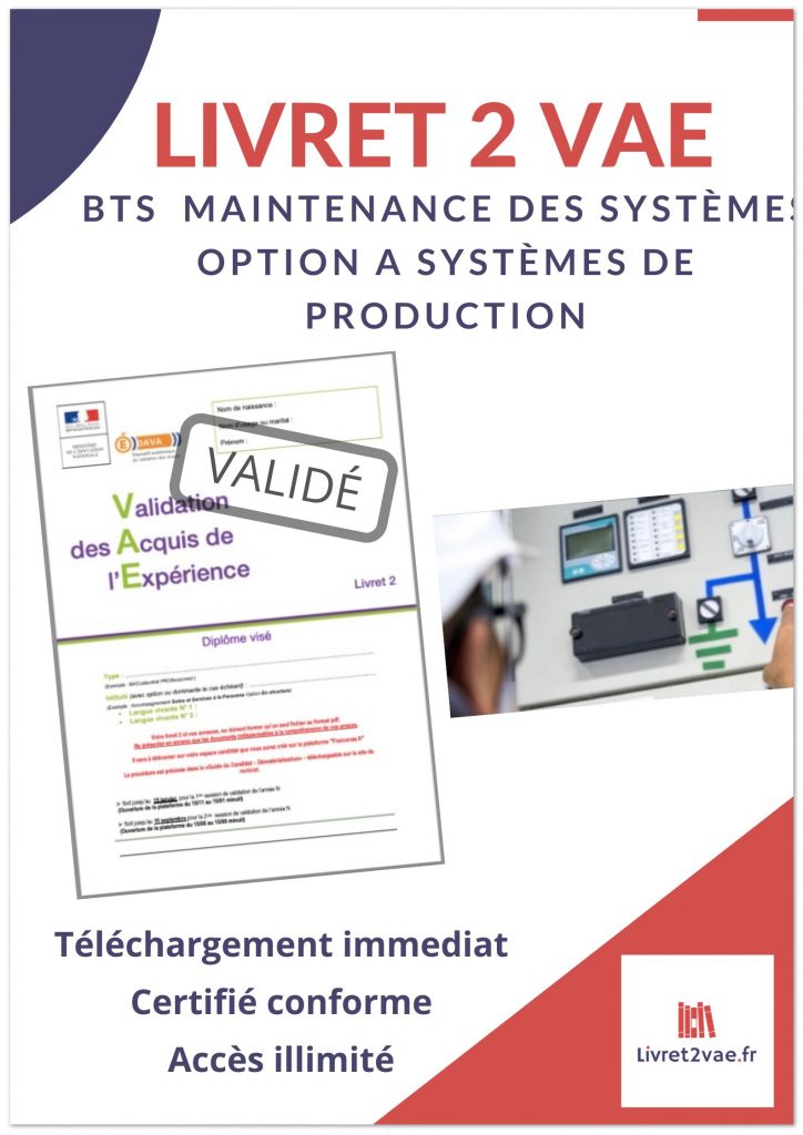 Livret 2 VAE BTS - MS Maintenance Des Systèmes Option A Systèmes De ...